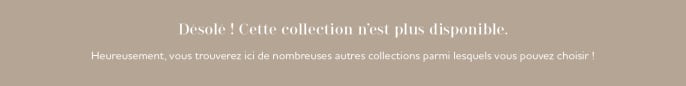 Cette collection n'est plus disponible.